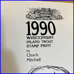 Chuck Mitchell, 1990, Wisc, inland Trout Stamp, 21/35, AP, Mint Stamp, Remarkd